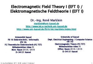 Electromagnetic Field Theory I EFT I Elektromagnetische Feldtheorie