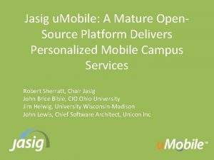Jasig u Mobile A Mature Open Source Platform