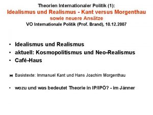 Theorien Internationaler Politik 1 Idealismus und Realismus Kant