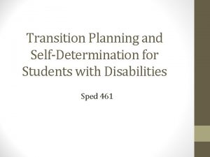 Transition Planning and SelfDetermination for Students with Disabilities