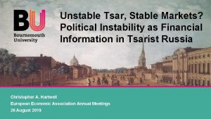 Unstable Tsar Stable Markets Political Instability as Financial