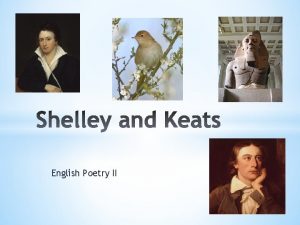 English Poetry II Percy Bysshe Shelley 4 August