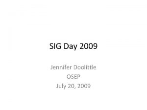 SIG Day 2009 Jennifer Doolittle OSEP July 20