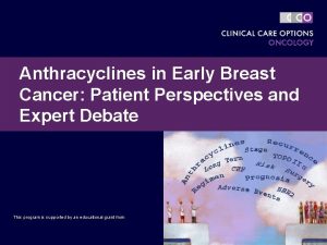 Anthracyclines in Early Breast Cancer Patient Perspectives and