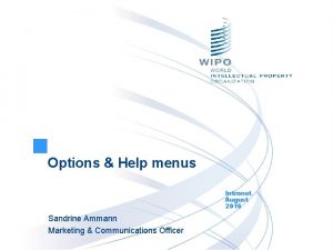 Options Help menus Intranet August 2016 Sandrine Ammann