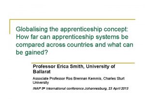 Globalising the apprenticeship concept How far can apprenticeship