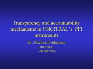 Transparency and accountability mechanisms in UNCITRALs PFI instruments