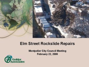 Elm Street Rockslide Repairs Montpelier City Council Meeting