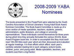 2008 2009 YABA Nominees The books presented in