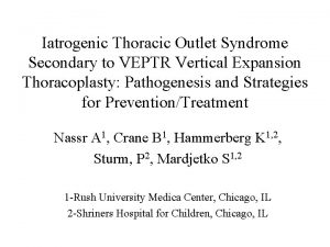 Iatrogenic Thoracic Outlet Syndrome Secondary to VEPTR Vertical