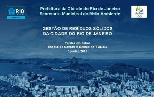 Prefeitura da Cidade do Rio de Janeiro Secretaria