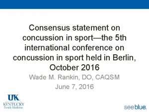Consensus statement on concussion in sportthe 5 th