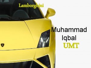 Lamborghini Muhammad Iqbal UMT Index Introduction Brief History