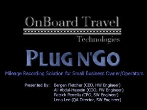 Mileage Recording Solution for Small Business OwnerOperators Presented