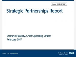 Paper BOD 212017 Strategic Partnerships Report Dominic Hardisty