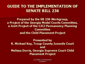 GUIDE TO THE IMPLEMENTATION OF SENATE BILL 236