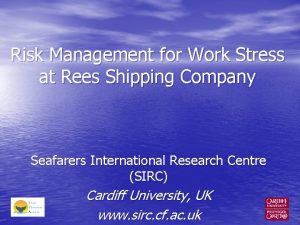 Risk Management for Work Stress at Rees Shipping