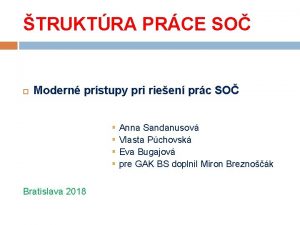 TRUKTRA PRCE SO Modern prstupy pri rieen prc