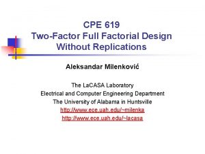 CPE 619 TwoFactor Full Factorial Design Without Replications