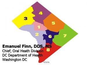 Emanuel Finn DDS MS Chief Oral Heath Division