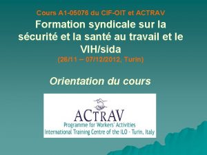 Cours A 1 05076 du CIFOIT et ACTRAV