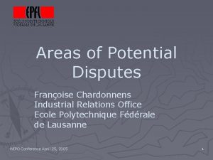 Areas of Potential Disputes Franoise Chardonnens Industrial Relations