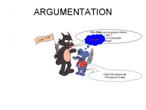 ARGUMENTATION HAT I T SAW Hello Itchy Itchy