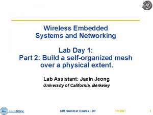 Wireless Embedded Systems and Networking Lab Day 1