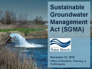 Sustainable Groundwater Management Act SGMA November 15 2018