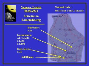 Venus Transit 08 06 2004 Activities in Luxembourg
