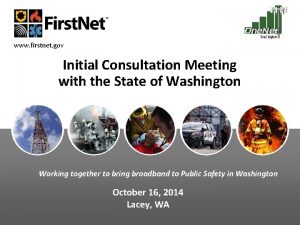 www firstnet gov Initial Consultation Meeting with the