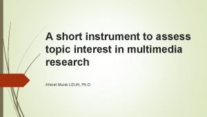 A short instrument to assess topic interest in