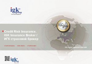 Credit Risk Insurance IGK Insurance Broker Credit risk