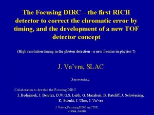 The Focusing DIRC the first RICH detector to