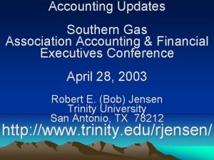 Accounting Updates Southern Gas Association Accounting Financial Executives