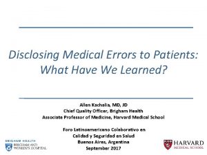 Disclosing Medical Errors to Patients What Have We