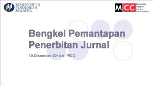 Bengkel Pemantapan Penerbitan Jurnal 10 Disember 2014 di