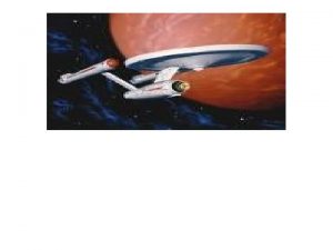 Star Ship Enterprise Star Ship Enterprise SPACE THE