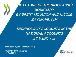 THE FUTURE OF THE SNAS ASSET BOUNDARY BY