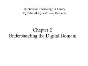 Information Technology in Theory By Pelin Aksoy and