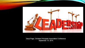 Daryl Page Christian Principals Association Conference September 19