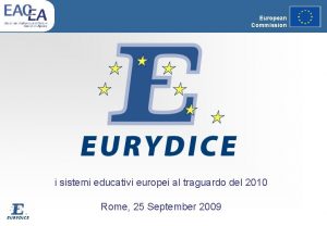 European Commission i sistemi educativi europei al traguardo