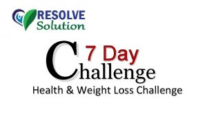 C 7 Day hallenge Health Weight Loss Challenge