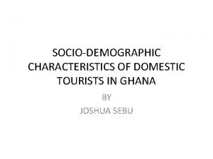 Characteristics of domestic tourism