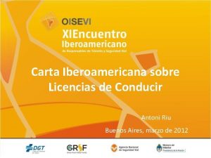 Carta Iberoamericana sobre Licencias de Conducir Antoni Riu