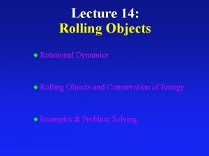 Rolling objects examples