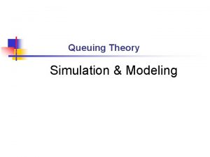 Queuing theory simulation