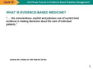 WHAT IS EVIDENCEBASED MEDICINE the conscientious explicit and