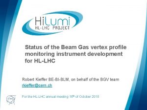 Status of the Beam Gas vertex profile monitoring
