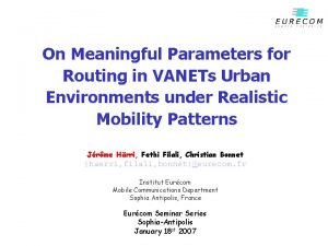 On Meaningful Parameters for Routing in VANETs Urban
